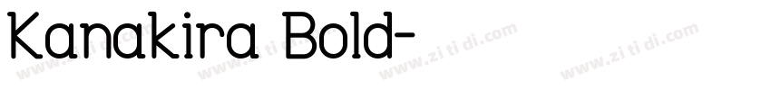 Kanakira Bold字体转换